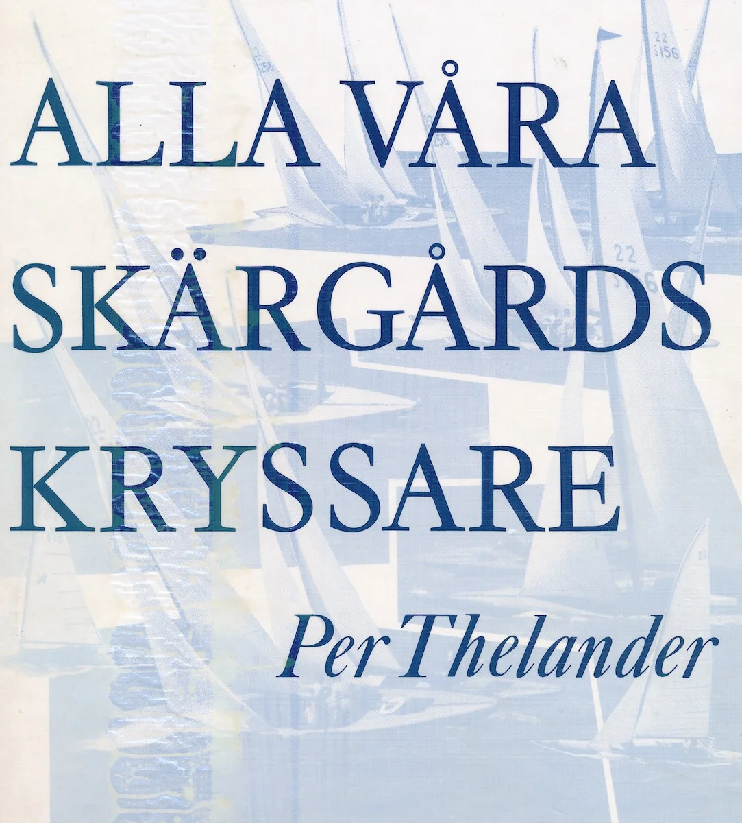 Cover des Buches Alla våra Skärgårdskryssare