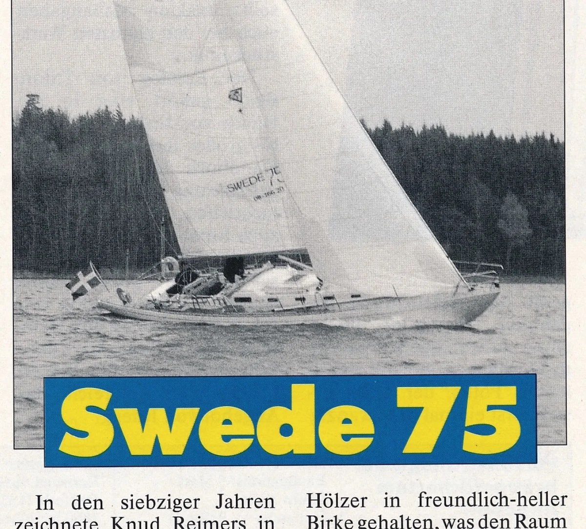 Artikel über den Touren-Schärenkreuzer Nachfolger Typ Swede 55, die neue Swede 75